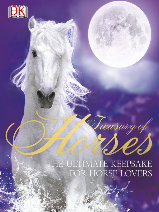 Title details for Treasury of Horses by DK - Available